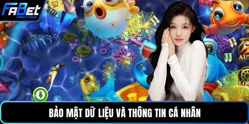 Bảo mật dữ liệu và thông tin cá nhân