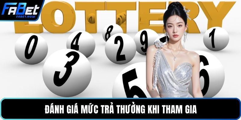 Đánh giá mức trả thưởng khi tham gia