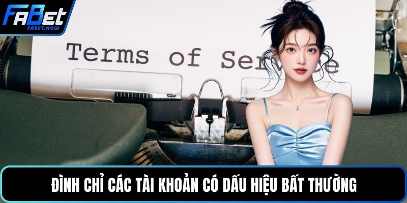 Đình chỉ các tài khoản có dấu hiệu bất thường