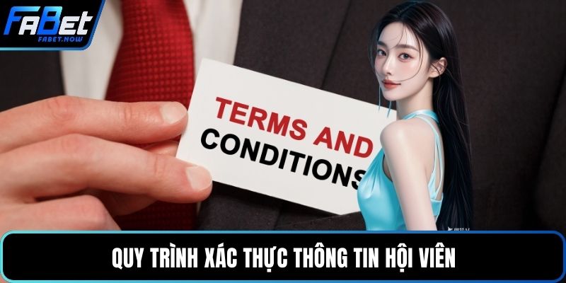 Quy trình xác thực thông tin hội viên